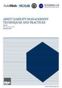 Asset Liability Management techniques and practices Seoul 20–22 June 2011 Alm-Korea.com