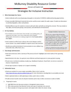 McBurney Disability Resource Center Division of Student Life Strategies for Inclusive Instruction 1. When Developing Your Course Select textbooks with an accompanying study guide or interactive CD-ROM for additional l