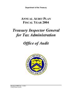 Department of the Treasury  ANNUAL AUDIT PLAN FISCAL YEAR[removed]Treasury Inspector General