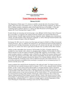 Embassy of the United States of America Riyadh, Saudi Arabia Travel Warning for Saudi Arabia February 24, 2015