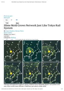 [removed]Slime Mold Grows Network Just Like Tokyo Rail System | Wired Science | Wired.com Previous post Next post