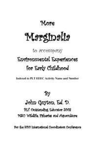 More  Marginalia to accompany Environmental Experiences for Early Childhood