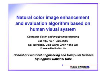Natural color image enhancement and evaluation algorithm based on human visual system