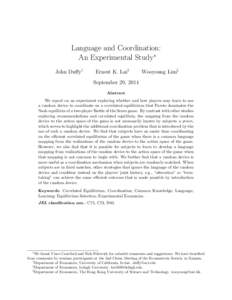 Language and Coordination: An Experimental Study∗ John Duffy† Ernest K. Lai‡