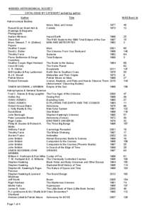 WESSEX ASTRONOMICAL SOCIETY CATALOGUE BY CATEGORY sorted by author Author Astronomical Bodies Russell & Ian Grant Ash & Drawings & Diagrams