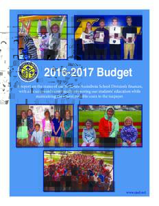 Budget A report on the status of the St. James-Assiniboia School Division’s finances, with a focus towards continually improving our students’ education while maintaining the lowest possible costs to the ta