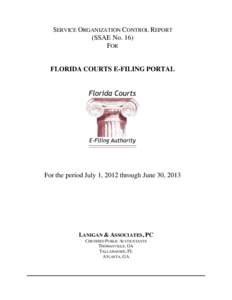 SERVICE ORGANIZATION CONTROL REPORT (SSAE No. 16) FOR FLORIDA COURTS E-FILING PORTAL