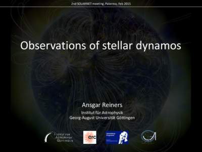 2nd SOLARNET meeting, Palermo, FebObservations of stellar dynamos Ansgar Reiners Institut für Astrophysik
