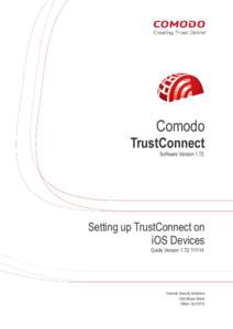Comodo TrustConnect Software Version 1.72 Setting up TrustConnect on iOS Devices