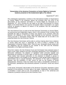 PRONOUNCEMENT OF THE INTERNATIONAL COALITION OF HUMAN RIGHTS ORGANIZATIONS IN THE AMERICAS Denunciation of the American Convention on Human Rights by Venezuela weakens protection of the fundamental rights of its citizens