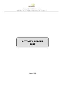 (Criado pelo DL nº [removed], de 28 de Junho) Caixa Postal nº 396 - A – Telefones: +[removed] – Fax: +[removed]ACTIVITY REPORT 2012
