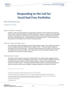 MSCI ESG Research Issue Brief FAQ: Responding to the Call for Fossil-fuel Free Portfolios June 2013 Responding to the Call for Fossil-fuel Free Portfolios