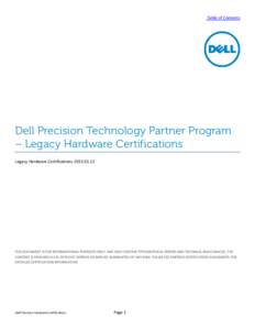 Table of Contents  Dell Precision Technology Partner Program – Legacy Hardware Certifications Legacy Hardware Certifications