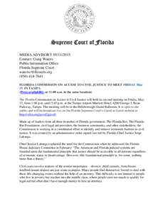 Supreme Court of Florida MEDIA ADVISORYContact: Craig Waters Public Information Office Florida Supreme Court 