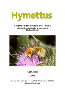 A survey for the northern bees – Year 2 A further investigation for B. muscorum in The Peak District Andy Jukes 2008