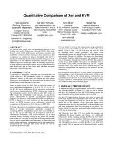 Quantitative Comparison of Xen and KVM Todd Deshane, Zachary Shepherd, Jeanna N. Matthews Computer Science Clarkson University