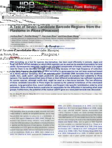 Journal of Integrative Plant Biology 2010, 52 (12): 1109–1126  Research Article A Test of Seven Candidate Barcode Regions from the Plastome in Picea (Pinaceae)