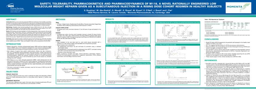 Safety, Tolerability, Pharmacokinetics and Pharmacodynamics of M118, a Novel Rationally Engineered Low Molecular Weight Heparin Given as a Subcutaneous Injection in a Rising Dose Cohort Regimen in Healthy Subjects S. Bou