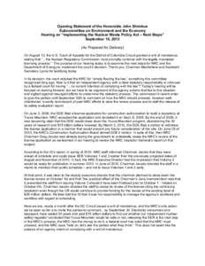 Opening Statement of the Honorable John Shimkus Subcommittee on Environment and the Economy Hearing on “Implementing the Nuclear Waste Policy Act – Next Steps” September 10, 2013 (As Prepared for Delivery) On Augus