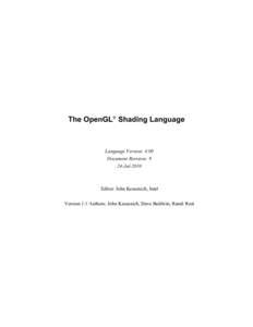 The OpenGL® Shading Language  Language Version: 4.00 Document Revision: 9 24-Jul-2010