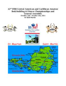 42nd IFBB Central American and Caribbean Amateur Bodybuilding & Fitness Championships and General Assembly October 2nd - October 4th, 2014 In Saint-Martin