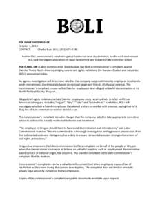 FOR IMMEDIATE RELEASE October 1, 2014 CONTACT: Charlie Burr, BOLI, ([removed]Avakian files commissioner’s complaint against Daimler for racial discrimination, hostile work environment