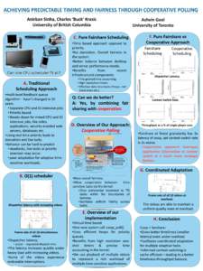 SOSP07 Poster: Achieving Predictable Timing and Fairness Through Cooperative Polling
