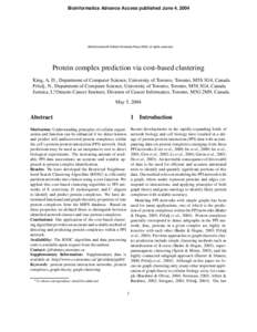 Bioinformatics Advance Access published June 4, 2004  Bioinformatics © Oxford University Press 2004; all rights reserved. Protein complex prediction via cost-based clustering King, A. D., Department of Computer Science,