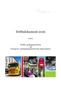 Driftsdokument 2016 mellem Trafik- og Byggestyrelsen og Transport- og Bygningsministeriets departement