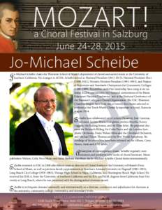 MOZART! a Choral Festival in Salzburg June 24-28, 2015 Jo-Michael Scheibe J