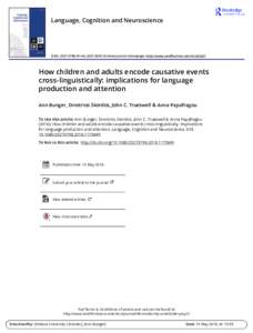 Language, Cognition and Neuroscience  ISSN: PrintOnline) Journal homepage: http://www.tandfonline.com/loi/plcp21 How children and adults encode causative events cross-linguistically: implications 