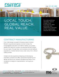 Call: LOCAL TOUCH. GLOBAL REACH. REAL VALUE. CONTRACT MANUFACTURING