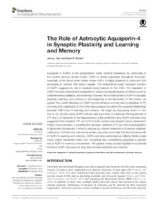 REVIEW published: 24 February 2016 doi: fnintThe Role of Astrocytic Aquaporin-4 in Synaptic Plasticity and Learning