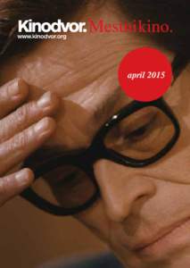 april 2015  Pasolini Pasolini Francija/Italija/Belgija, 2014, DCP, barvni, 1:1.85, 87 minut  režija Abel Ferrara