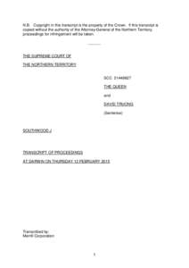 N.B. Copyright in this transcript is the property of the Crown. If this transcript is copied without the authority of the Attorney-General of the Northern Territory, proceedings for infringement will be taken. ______  TH