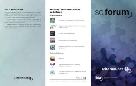 SciLit and SciFeed SciLit is a database of scientific and scholarly literature maintained by MDPI. Articles published in any journal, from any publisher are searchable here. Started in 2013, SciLit currently offers acces