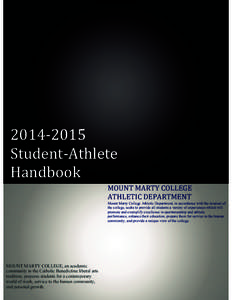 Student athlete / College athletics / National Collegiate Athletic Association / Hazing / Great American Conference / Southern Nazarene Crimson Storm / National Christian College Athletic Association / National Association of Intercollegiate Athletics / Sports / Education