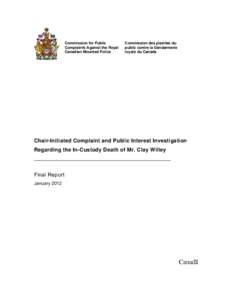 Commission for Public Complaints Against the Royal Canadian Mounted Police Commission des plaintes du public contre la Gendarmerie