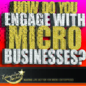 DO MICRO-BUSINESSES MATTER? If it has 0 to 9 employees, it’s a micro-business. According to research released by the Department of Business, Innovation and Skills in October 2013 there were 127,000