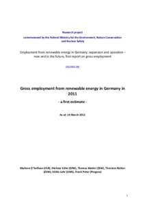 Research project   commissioned by the Federal Ministry for the Environment, Nature Conservation   and Nuclear Safety  Employment from renewable energy in Germany: expansion and operation ‐  