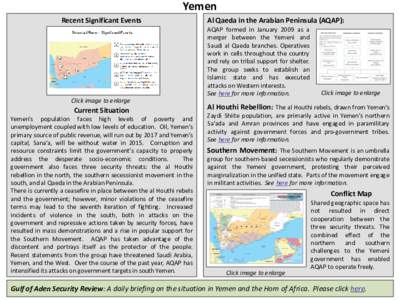Yemen Recent Significant Events Al Qaeda in the Arabian Peninsula (AQAP): AQAP formed in January 2009 as a merger between the Yemeni and