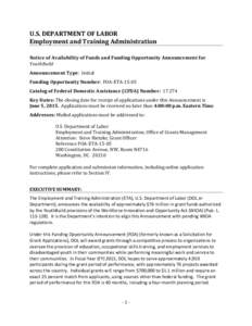 U.S. DEPARTMENT OF LABOR Employment and Training Administration Notice of Availability of Funds and Funding Opportunity Announcement for YouthBuild Announcement Type: Initial