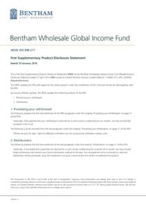 Bentham Wholesale Global Income Fund ARSNFirst Supplementary Product Disclosure Statement Dated: 29 January 2016