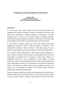 Transparency and accountability of central banks Daniel Lefort Deputy General Counsel Bank for International Settlements  Introduction