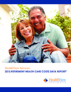 2015 Retirement Health Care Costs White Paper v11