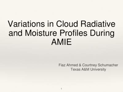Variations in Cloud Radiative and Moisture Profiles During AMIE