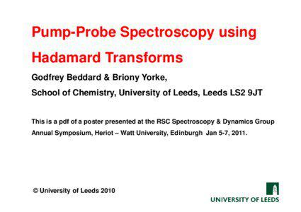 Pump-Probe Spectroscopy using Hadamard Transforms Godfrey Beddard & Briony Yorke,