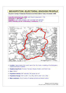 BISHOPSTON: ELECTORAL DIVISION PROFILE City and County of Swansea Research and Information Team, December 2008 Councillors (Electoral vote, 2008): Keith Marsh (Independent – 730)