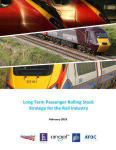 Long Term Passenger Rolling Stock Strategy for the Rail Industry February 2013