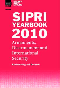 SIPRI Yearbook 2010: Armaments, Disarmament and International Security, Summary